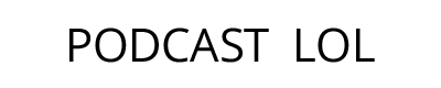 PODCAST LOL Logo